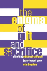 Buy The Enigma of Gift and Sacrifice | by Edith Wyschogrod | Jean-Joseph Goux | Eric Boynton | ‎ Fordham University Press | ‎ English | ‎ 1st Edition — BookShops.in