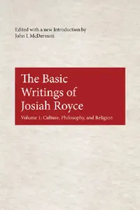 Buy The Basic Writings of Josiah Royce (English, John J. McDermott) — BookShops.in