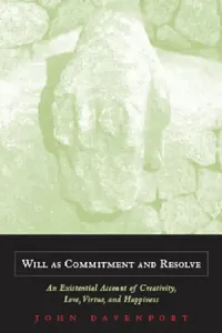 Buy Will as Commitment and Resolve (English, John J. Davenport) — BookShops.in