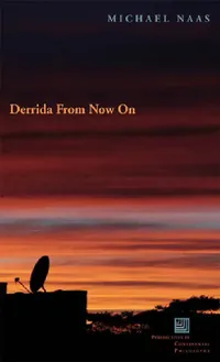 Buy Derrida from Now on (English, Michael Naas) — BookShops.in