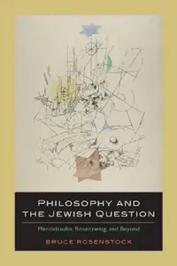 Buy Philosophy and the Jewish Question (English, Bruce Rosenstock) — BookShops.in