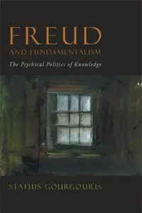 Buy Freud and Fundamentalism (English, Stathis Gourgouris) — BookShops.in