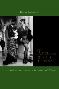 Buy A Fury in the Words: Love and Embarrassment in Shakespeare's Venice | by Harry Berger | ‎ Fordham Univ Pr | ‎ English | ‎ 1st Edition — BookShops.in