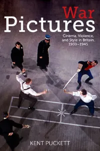 Buy War Pictures: Cinema, Violence, and Style in Britain, 1939-1945 | by Kent Puckett | ‎ Fordham University Press | ‎ English | ‎ 1st Edition — BookShops.in