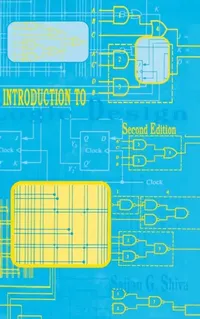 Buy Introduction to Logic Design (English, Sajjan G. Shiva) — BookShops.in