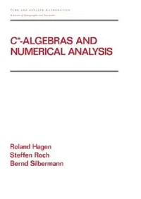 Buy C* - Algebras and Numerical Analysis (English, Ronald Hagen | Steffen Roch | Bernd Silbermann) — BookShops.in