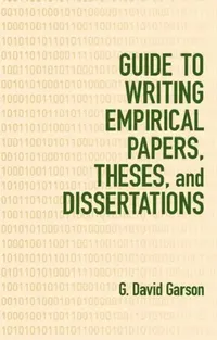 Buy Guide to Writing Empirical Papers, Theses, and Dissertations (English, G. David Garson) — BookShops.in