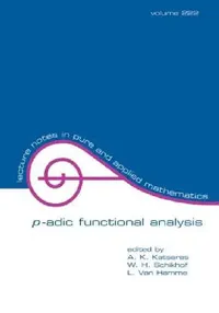 Buy P-Adic Functional Analysis (English, A. K. Katsaras | W. H. Schikhof | L. Van Hamme) — BookShops.in