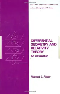 Buy Differential Geometry and Relativity Theory (English, Richard L. Faber) — BookShops.in