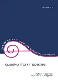 Buy Quasi-Uniform Spaces (English, Peter Fletcher | William F. Lindgren) — BookShops.in
