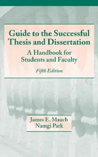 Buy Guide to the Successful Thesis and Dissertation (English, James Mauch | Namgi Park) — BookShops.in