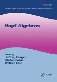 Buy Hopf Algebras (English, Jeffrey Bergen | Stefan Catoiu | William Chin) — BookShops.in