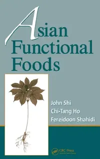 Buy Asian Functional Foods (English, John Shi | Fereidoon Shahidi | Chi-Tang Ho) — BookShops.in