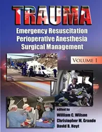Buy Trauma (English, Wilson William C. | Christopher M. Grande | David B. Hoyt) — BookShops.in