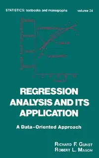 Buy Regression Analysis and Its Application (English, Richard F. Gunst | Robert L. Mason) — BookShops.in