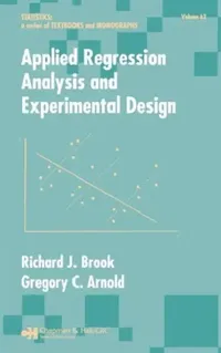 Buy Applied Regression Analysis and Experimental Design (English, Richard J. Brook | Gregory C. Arnold) — BookShops.in