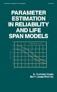 Buy Parameter Estimation in Reliability and Life Span Models (English, A Clifford Cohen) — BookShops.in