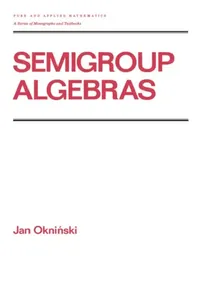 Buy Semigroup Algebras (English, Jan Okninski) — BookShops.in