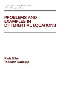 Buy Problems and Examples in Differential Equations (English, Piotr Biler | Tadeusz Nadzieja) — BookShops.in