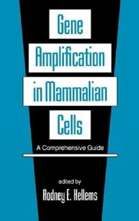 Buy Gene Amplification in Mammalian Cells (English, Rodney E. Kellems) — BookShops.in