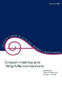 Buy Einstein Metrics and Yang-Mills Connections (English, Toshiki Mabuchi) — BookShops.in