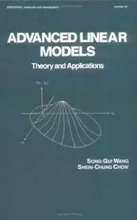 Buy Advanced Linear Models (English, Shein-Chung Chow | Song-Gui Wang) — BookShops.in