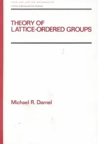 Buy Theory of Lattice-Ordered Groups (English, Michael Darnel) — BookShops.in