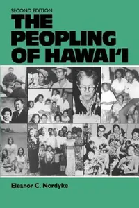 Buy The Peopling of Hawai'i (English, Eleanor C. Nordyke | Robert C. Schmitt) — BookShops.in