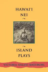Buy Hawaii Nei (English, Victoria Nalani Kneubuhl) — BookShops.in
