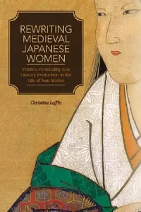 Buy Rewriting Medieval Japanese Women (English, Christina Laffin) — BookShops.in