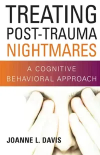Buy Treating Post-Trauma Nightmares (English, Joanne L. Davis) — BookShops.in