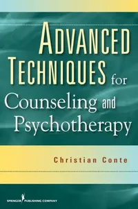 Buy Advanced Techniques for Counseling and Psychotherapy (English, Christian Conte) — BookShops.in