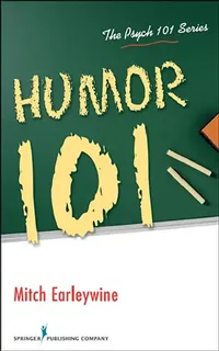 Buy Humor 101 (English, Mitch Earleywine) — BookShops.in