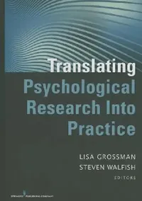 Buy Translating Psychological Research Into Practice (English, Lisa Grossman | Steven Walfish) — BookShops.in