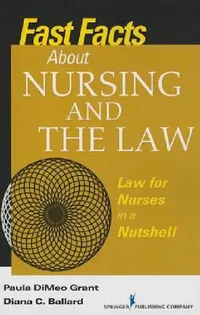Buy Fast Facts About Nursing and the Law (English, Paula Dimeo Bsn Grant | Diana Jd Ballard) — BookShops.in