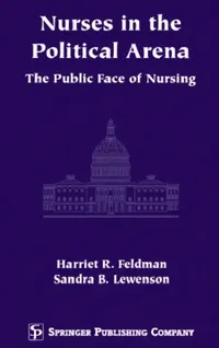 Buy Nurses in the Political Arena (English, Harriet R. Feldman | Sandra B. Edd Lewenson) — BookShops.in