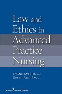 Buy Law and Ethics in Advanced Practice Nursing (English, Diane K. Jd Kjervik | Edith Ann Jd Brous) — BookShops.in