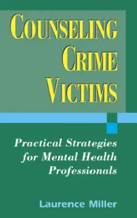 Buy Counseling Crime Victims (English, Laurence Miller) — BookShops.in