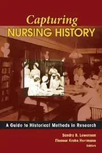 Buy Capturing Nursing History (English, Sandra B. Edd Lewenson | Eleanor Krohn Edd Herrmann) — BookShops.in