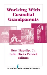 Buy Working With Custodial Grandparents (English, Jr. Hayslip Bert | Julie Hicks Patrick) — BookShops.in