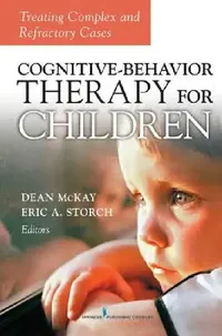 Buy Cognitive Behavior Therapy for Children (English, Dean McKay | Eric A. Storch) — BookShops.in