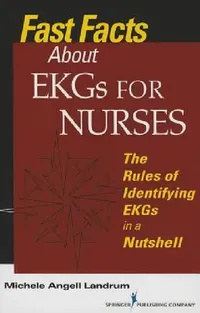 Buy Fast Facts About EKGs for Nurses (English, Michele Angell Landrum) — BookShops.in