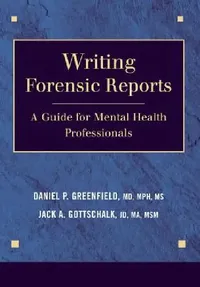 Buy Writing Forensic Reports (English, Daniel P. Greenfield | Jack a. Gottschalk) — BookShops.in