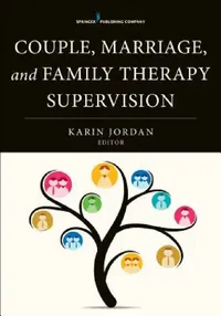 Buy Couple, Marriage, and Family Therapy Supervision (English, Karin B. Jordan) — BookShops.in