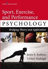 Buy Sport, Exercise, and Performance Psychology (English, Jamie E. Robbins | Leilani Madrigal) — BookShops.in