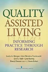 Buy Quality Assisted Living (English, Leslie A. Morgan | Ann Christine Frankowski | Erin G. Ma Roth) — BookShops.in