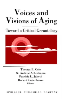 Buy Voices and Visions of Aging (English, Thomas R. Cole | W. Andrew Achenbaum | Patricia L. Jakobi) — BookShops.in