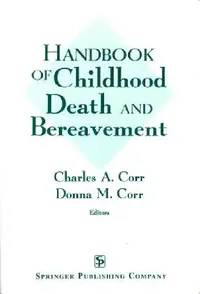 Buy Handbook of Childhood Death and Bereavement (English, Charles A. Corr | Donna M. Corr) — BookShops.in
