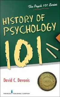 Buy History of Psychology 101 (English, David C. Devonis) — BookShops.in