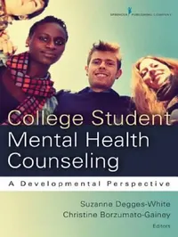 Buy College Student Mental Health Counseling (English, Suzanne Degges-White | Christine Borzumato-Gainey) — BookShops.in